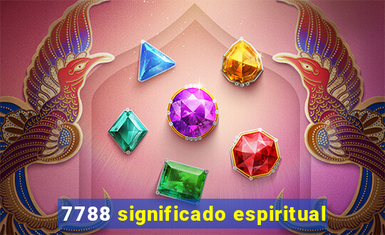 7788 significado espiritual